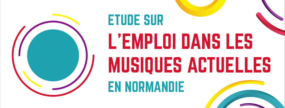 L'emploi dans les musiques actuelles en Normandie